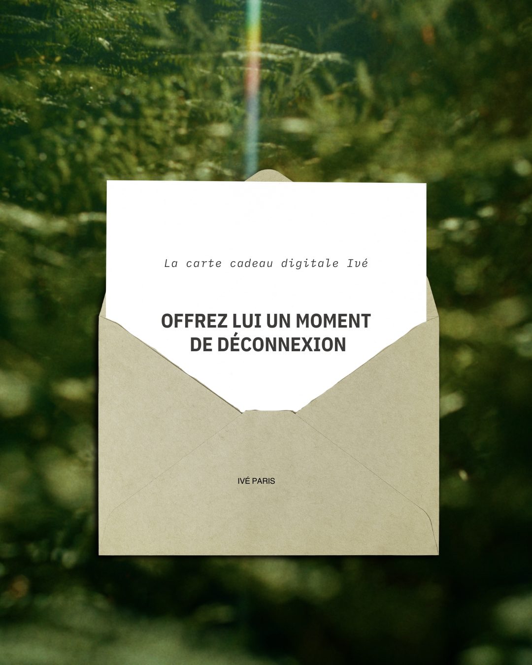Carte cadeau IVÉ Paris - offrez un moment de soin